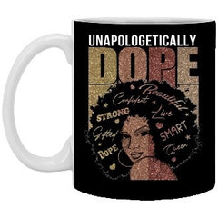 “Unapologetically Dope” Coffee Mug